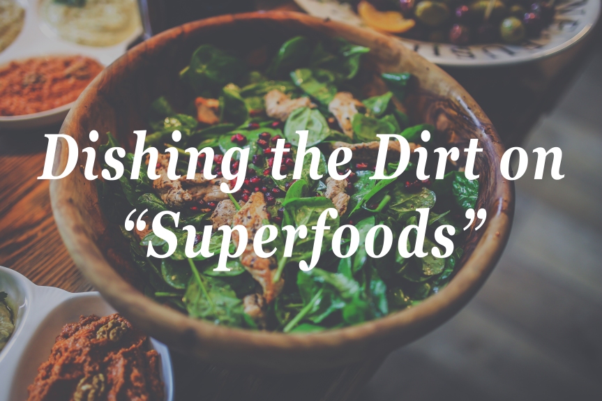Is there anything Super about Superfoods?